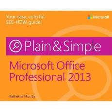 Microsoft Office Professional 2013 Plain & Simple, Microsoft Pr