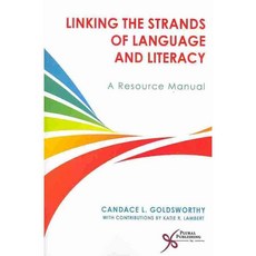 Linking the Strands of Language and Literacy: A Resource Manual, Plural Pub Inc