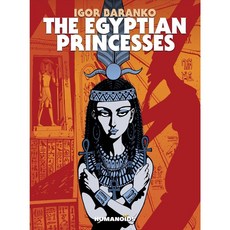 The Egyptian Princesses, Humanoids Inc