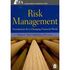 Risk Management: Foundations for a Changing Financial World, John Wiley & Sons Inc