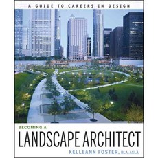 Becoming a Landscape Architect: A Guide to Careers in Design, John Wiley & Sons Inc