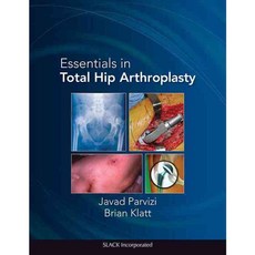 Essentials in Total Hip Arthroplasty, Slack Inc