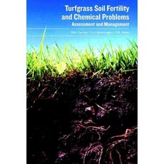 Turfgrass Soil Fertility and Chemical Problems: Assessment and Management, John Wiley & Sons Inc