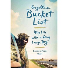 Gizelle's Bucket List: My Life With a Very Large Dog, Simon & Schuster