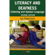 Literacy and Deafness: Listening and Spoken Language, Plural Pub Inc