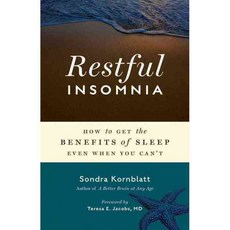 Restful Insomnia: How to Get the Benefits of Sleep Even When You Can't, Conari Pr