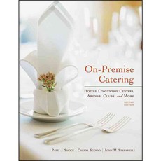 On-Premise Catering: Hotels Convention Centers Arenas Clubs and More, John Wiley & Sons Inc