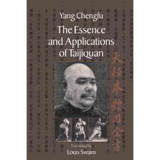 The Essence And Applications Of Taijiquan, North Atlantic Books