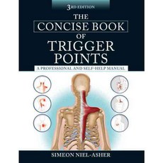 The Concise Book of Trigger Points: A Professional and Self-help Manual, North Atlantic Books