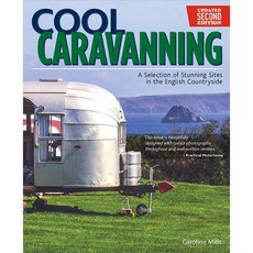Cool Caravanning: A Selection of Stunning Sites in the English Countryside, Imm Lifestyle Books