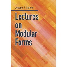 Lectures on Modular Forms, Dover Pubns