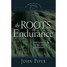 耐力的根源：約翰·牛頓·查爾斯·西蒙和威廉·威伯福斯一生中不可戰勝的毅力, 克羅斯威圖書