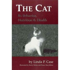 The Cat: Its Behavior Nutrition & Health, Blackwell Pub