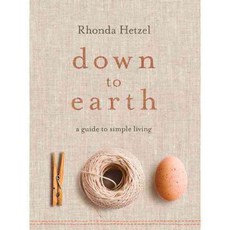 Down to Earth: A Guide to Simple Living, Random House Australia