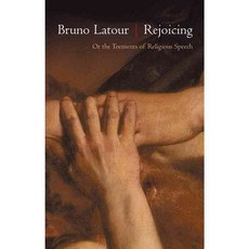 Rejoicing: Or the Torments of Religious Speech, Polity Pr