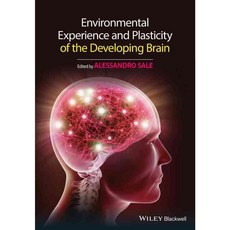 Environmental Experience and Plasticity of the Developing Brain, Blackwell Pub