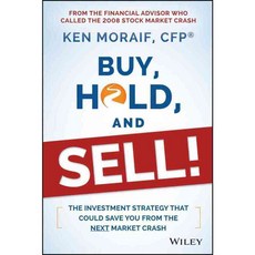 Buy Hold and Sell!: The Investment Strategy That Could Save You from the Next Market Crash, John Wiley & Sons Inc