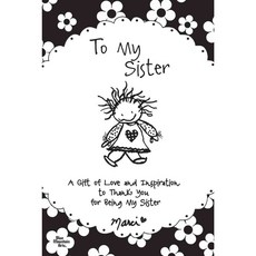 To My Sister: A Gift of Love and Inspiration to Thank You for Being My Sister, Blue Mountain Arts