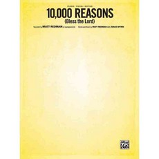 10 000 Reasons - Bless the Lord: Piano/vocal/guitar Sheet, Alfred Pub Co