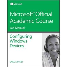 Configuring Windows Devices: Exam 70-697, John Wiley & Sons Inc