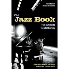 The Jazz Book: From Ragtime to the 21st Century, Chicago Review Pr