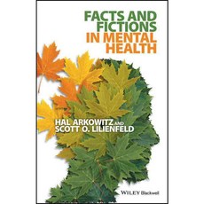 Facts and Fictions in Mental Health, Blackwell Pub