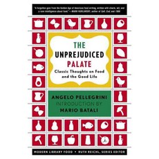 The Unprejudiced Palate: Classic Thoughts on Food and the Good Life, Modern Library