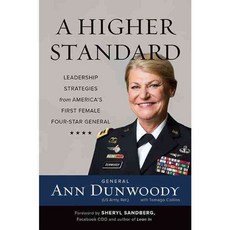 A Higher Standard: Leadership Strategies from America's First Female Four-Star General, Da Capo Pr