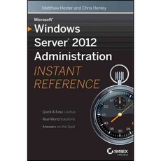 Microsoft Windows Server Administration 2012: Instant Reference, Sybex Inc