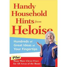 Handy Household Hints from Heloise: Hundreds of Great Ideas at Your Fingertips, Rodale Pr