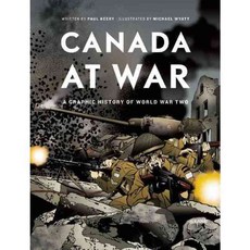 Canada at War: A Graphic History of World War Two, Douglas & McIntyre Ltd