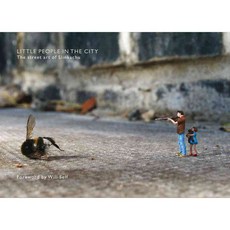 Little People in the City: The Street Art of Slinkachu, Pan Macmillan