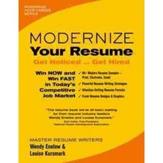Modernize Your Resume: Get Noticed … Get Hired, Emerald Career Pub