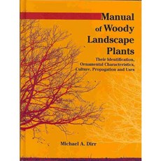 Manual of Woody Landscape Plants: Their Identification Ornamental Characteristics Culture Propogation and Uses, Stipes Pub Llc
