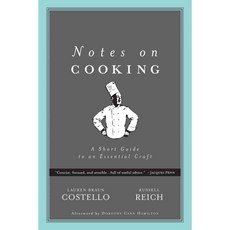 Notes on Cooking: A Short Guide to an Essential Craft, Rcr Creative Pr