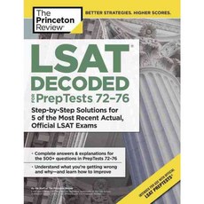 LSAT Decoded: Preptests 72-76, Princeton Review