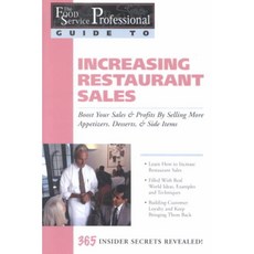 Increasing Restaurant Sales: Boost Your Sales & Profits by Selling More Appetizers Desserts & Side Items, Atlantic Pub Co