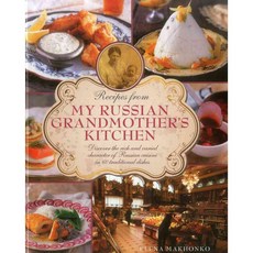 Recipes from My Russian Grandmother's Kitchen, Lorenz Books