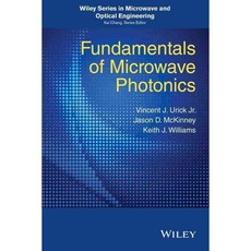 Fundamentals of Microwave Photonics, John Wiley & Sons Inc