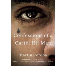 Confessions of a Cartel Hit Man, E P Dutton