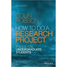 How to Do a Research Project: A Guide for Undergraduate Students, John Wiley & Sons Inc