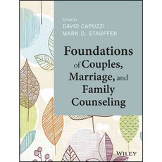Foundations of Couples Marriage and Family Counseling, John Wiley & Sons Inc
