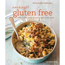 Williams-sonoma Weeknight Gluten Free: Simple Healthy Meals for Every Night of the Week, Weldon Owen