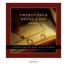 Twenty-Four Hours a Day: A Meditation Book and Journal for Daily Reflection, Hazelden