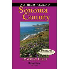Day Hikes Around Sonoma County: 125 Great Hikes, Day Hike Books