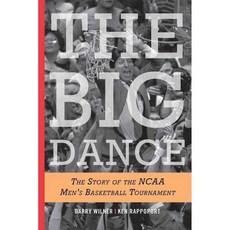 The Big Dance: The Story of the NCAA Basketball Tournament, Taylor Trade Pub