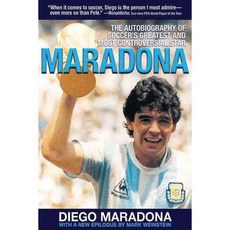 Maradona: The Autobiography of Soccer's Greatest and Most Controversial Star, Skyhorse Pub Co Inc