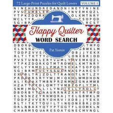 Happy Quilter Word Search: 72 Large-Print Puzzles for Quilt Lovers, Kansas City Star Quilts