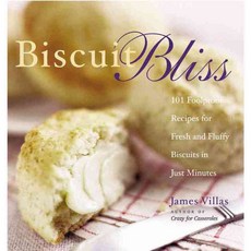 Biscuit Bliss: 101 Foolproof Recipes for Fresh and Fluffy Biscuits in Just Minutes, Harvard Common Pr