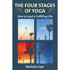 The Four Stages of Yoga: How to Lead a Fulfilling Life, Crystal Clarity Pubs